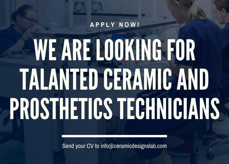 Looking for talented dental Ceramic and Prosthetic Technicians with strong digital skills